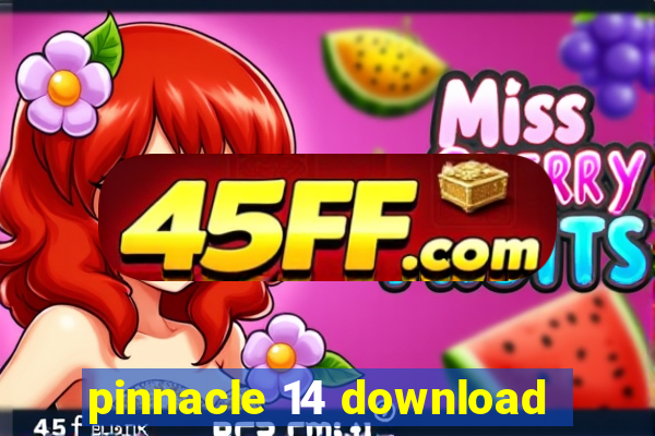 pinnacle 14 download